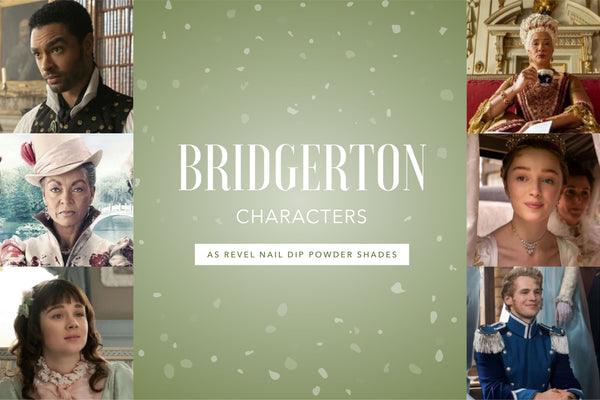 Bridgerton Characters as Revel Nail Dip Powder Shades