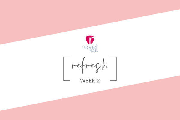 Revel Refresh Week 2!! – RevelNailEU - Revel Nail Blog